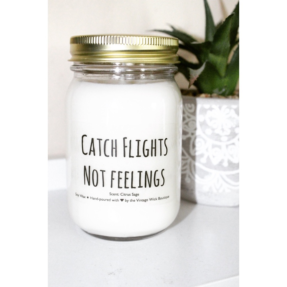 🌟SALE🌟 Catch flights not feelings 16oz SOY candle